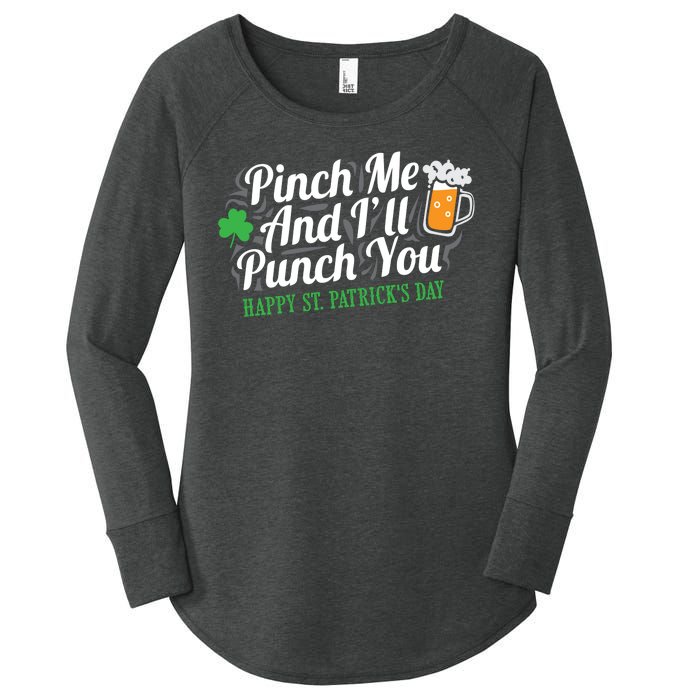 Pinch Me And I'll Punch You St Patrick's Day Women's Perfect Tri Tunic Long Sleeve Shirt