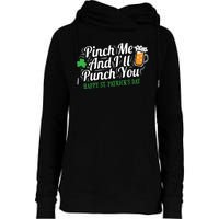 Pinch Me And I'll Punch You St Patrick's Day Womens Funnel Neck Pullover Hood