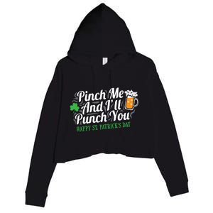 Pinch Me And I'll Punch You St Patrick's Day Crop Fleece Hoodie