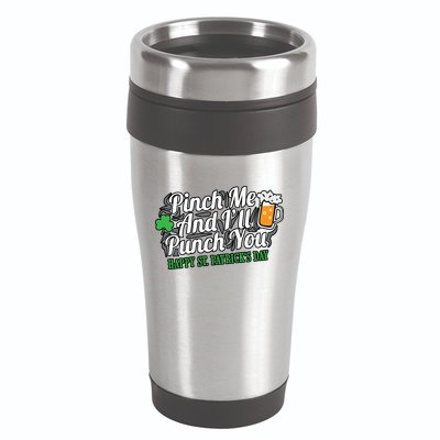Pinch Me And I'll Punch You St Patrick's Day 16oz Travel Tumbler
