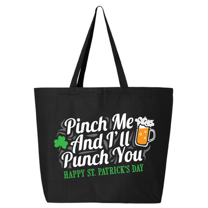 Pinch Me And I'll Punch You St Patrick's Day 25L Jumbo Tote