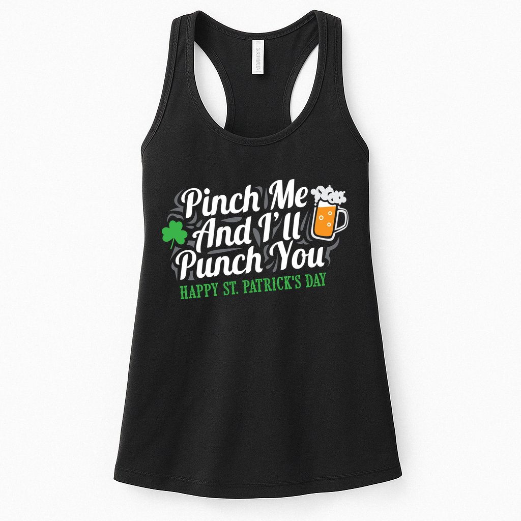 Pinch Me And I'll Punch You St Patrick's Day Womens Tank Top