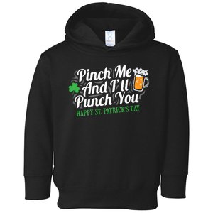 Pinch Me And I'll Punch You St Patrick's Day Toddler Hoodie