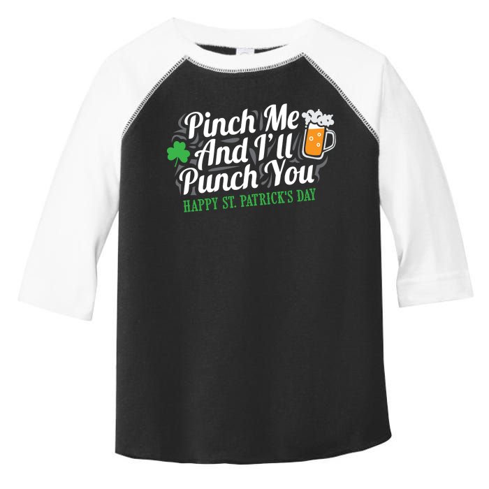 Pinch Me And I'll Punch You St Patrick's Day Toddler Fine Jersey T-Shirt