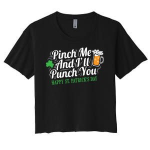 Pinch Me And I'll Punch You St Patrick's Day Women's Crop Top Tee