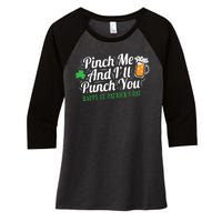 Pinch Me And I'll Punch You St Patrick's Day Women's Tri-Blend 3/4-Sleeve Raglan Shirt