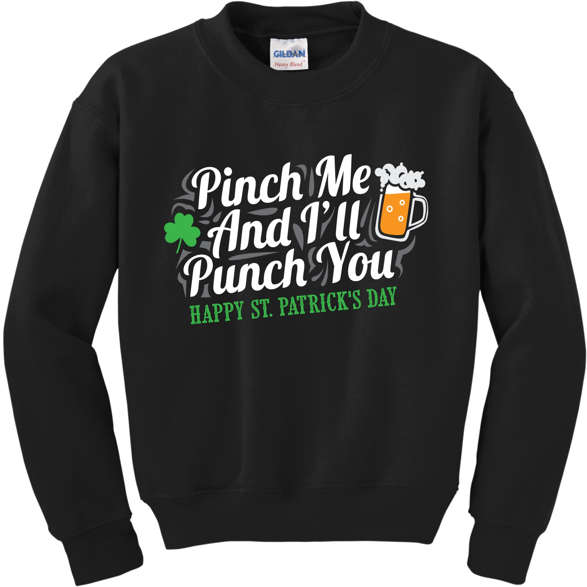Pinch Me And I'll Punch You St Patrick's Day Kids Sweatshirt