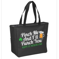 Pinch Me And I'll Punch You St Patrick's Day Zip Tote Bag