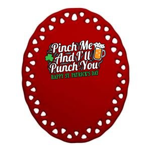 Pinch Me And I'll Punch You St Patrick's Day Ceramic Oval Ornament