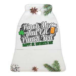 Pinch Me And I'll Punch You St Patrick's Day Ceramic Bell Ornament