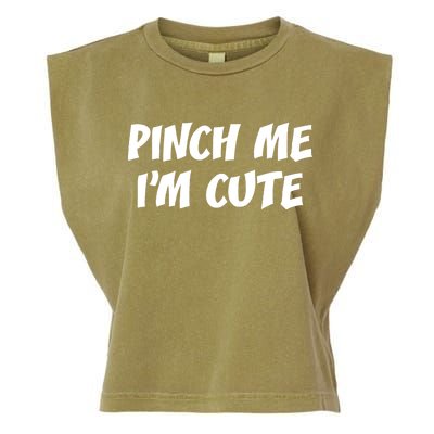 Pinch Me I'm Cute Garment-Dyed Women's Muscle Tee