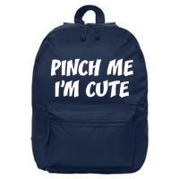 Pinch Me I'm Cute 16 in Basic Backpack