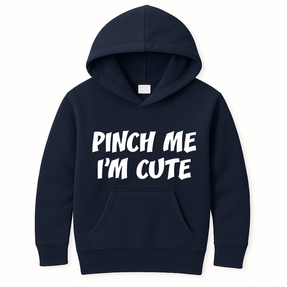 Pinch Me I'm Cute Kids Hoodie