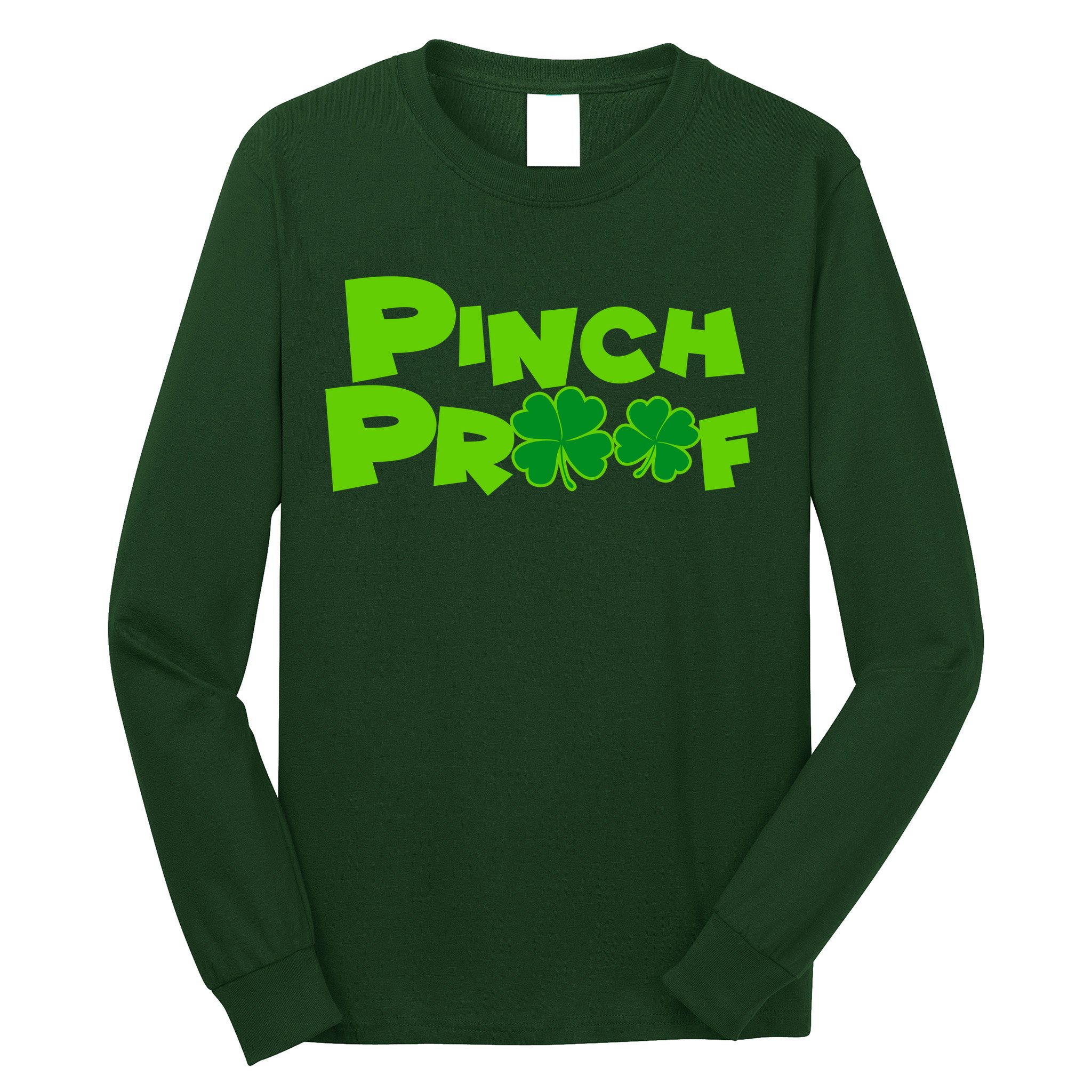 Pinch Proof Irish Shamrocks Long Sleeve Shirt