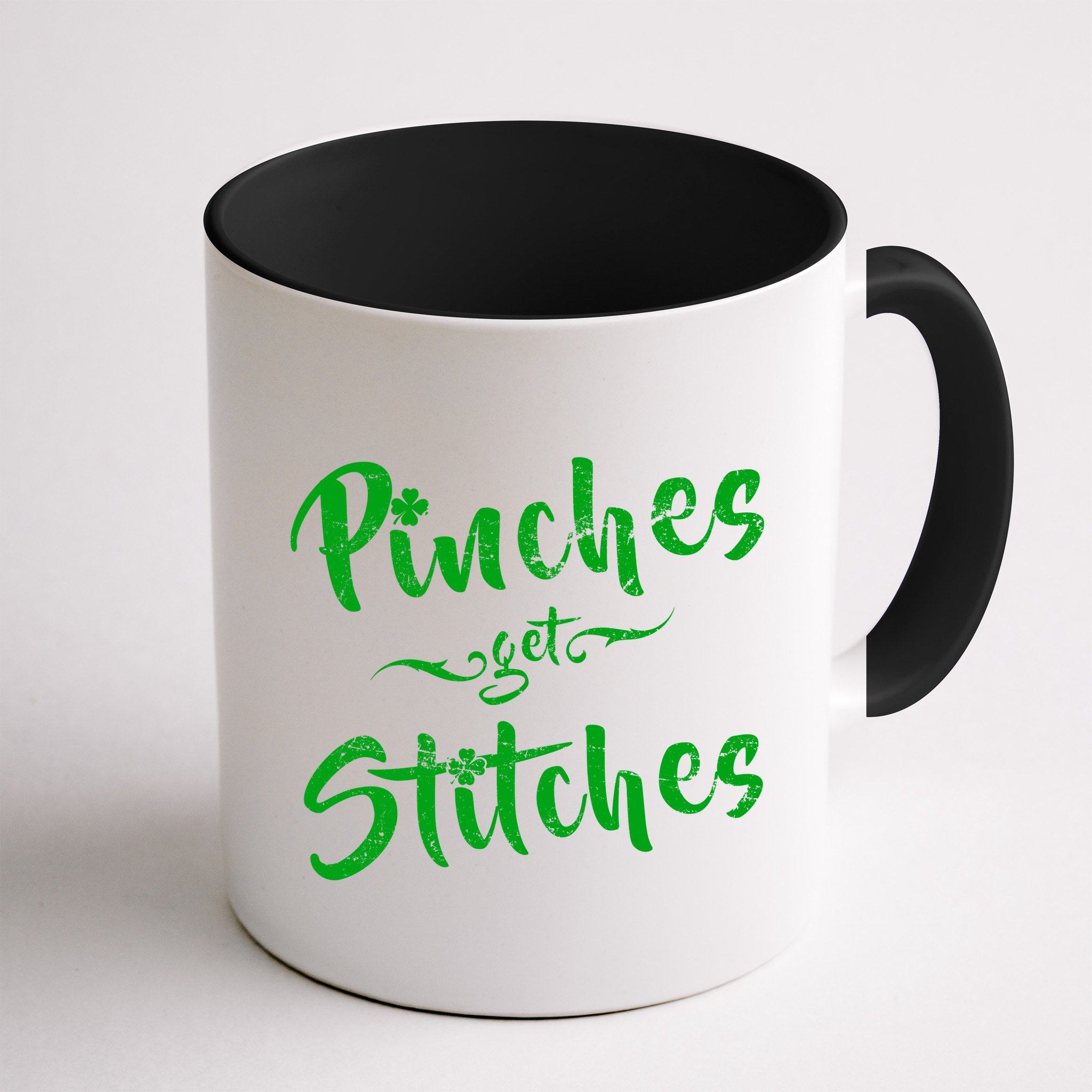 Pinches Get Stitches Funny St. Patrick's Day Mug