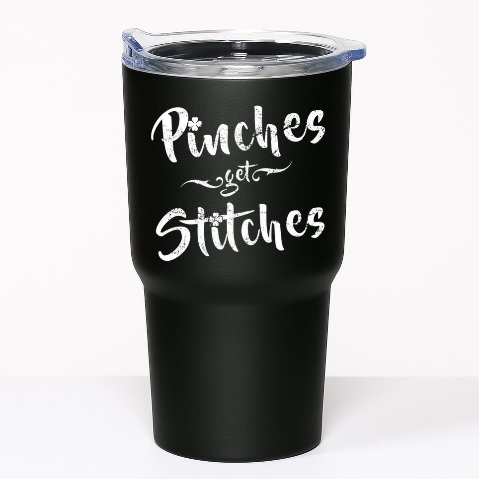 Pinches Get Stitches Funny St. Patrick's Day Tumbler