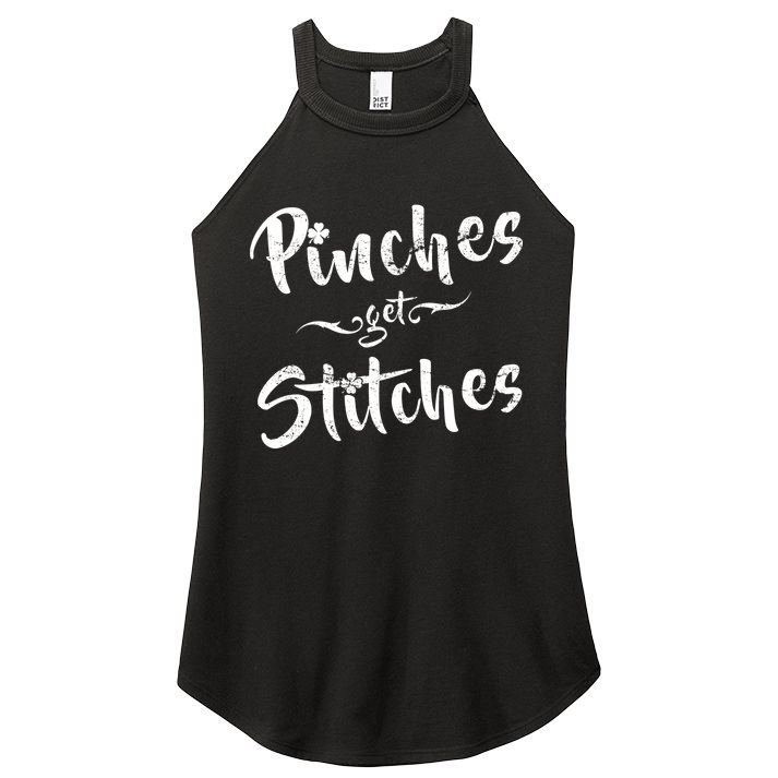 Pinches Get Stitches Funny St. Patrick's Day Women's Perfect Tri Rocker Tank