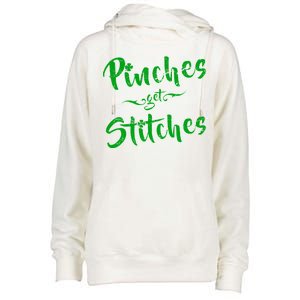 Pinches Get Stitches Funny St. Patrick's Day Womens Funnel Neck Pullover Hood