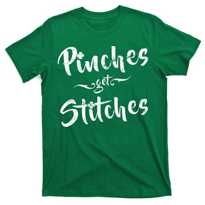 Pinches Get Stitches Funny St. Patrick's Day T-Shirt