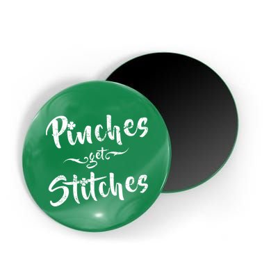 Pinches Get Stitches Funny St. Patrick's Day Magnet