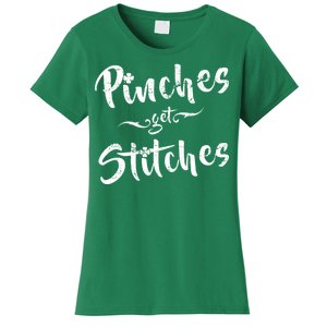 Pinches Get Stitches Funny St. Patrick's Day Women's T-Shirt