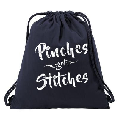 Pinches Get Stitches Funny St. Patrick's Day Drawstring Bag