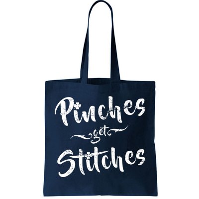 Pinches Get Stitches Funny St. Patrick's Day Tote Bag