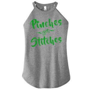 Pinches Get Stitches Funny St. Patrick's Day Women's Perfect Tri Rocker Tank