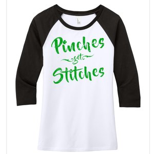 Pinches Get Stitches Funny St. Patrick's Day Women's Tri-Blend 3/4-Sleeve Raglan Shirt