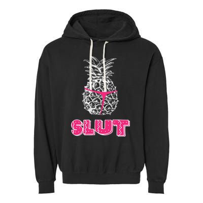 Pineapple Slut Garment-Dyed Fleece Hoodie