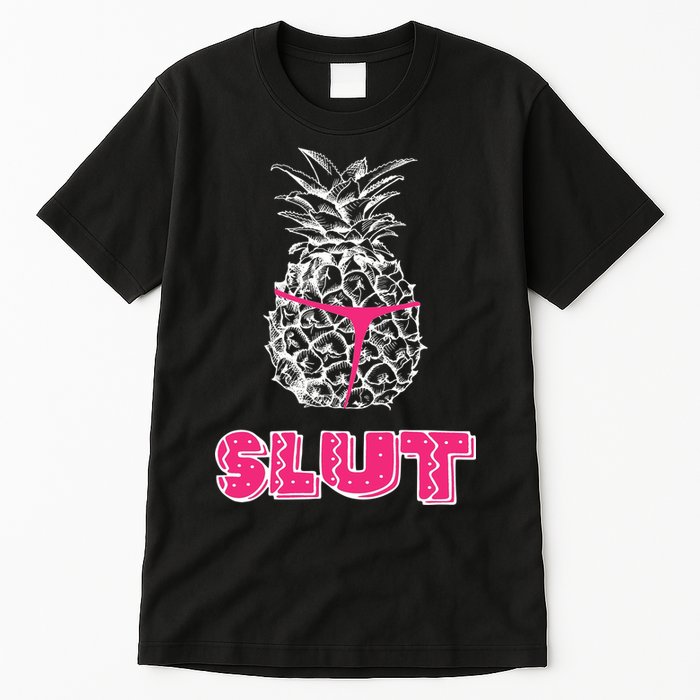 Pineapple Slut Tall T-Shirt