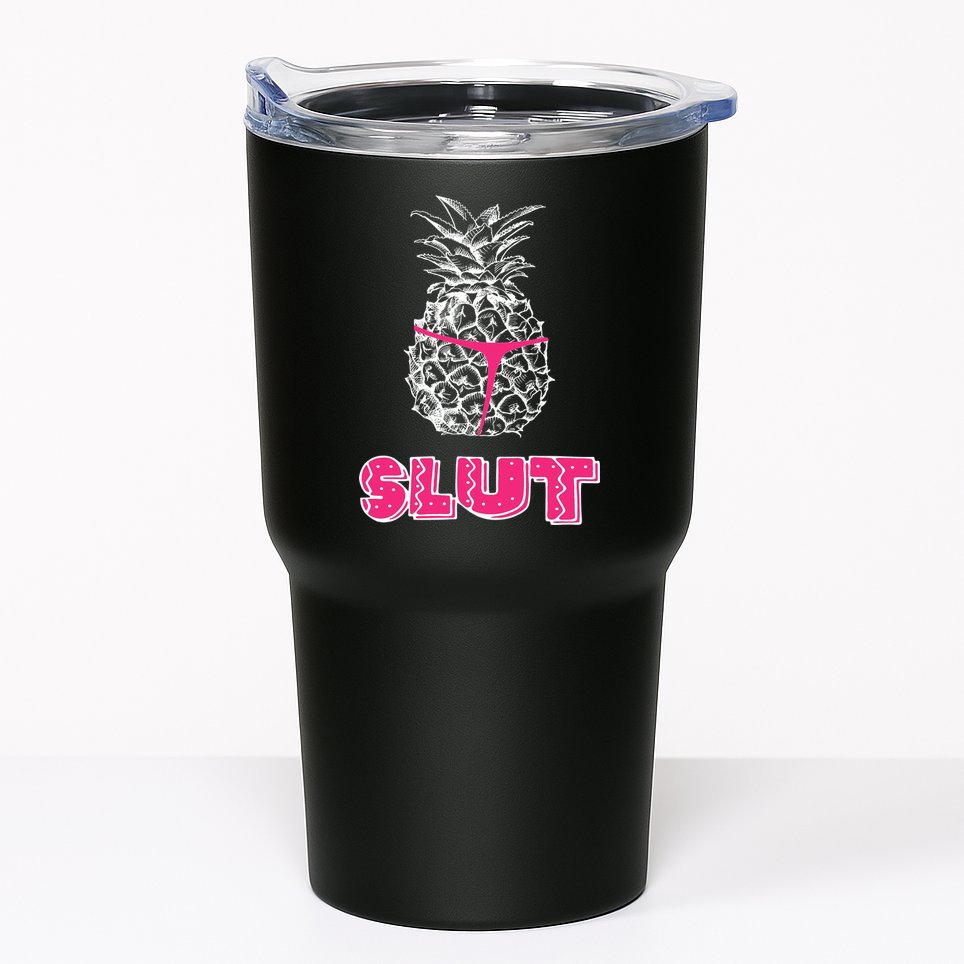 Pineapple Slut Tumbler