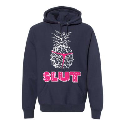 Pineapple Slut Premium Hoodie