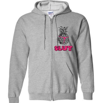 Pineapple Slut Full Zip Hoodie