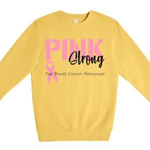 Pink And Strong Breast Cancer Awareness Premium Crewneck Sweatshirt