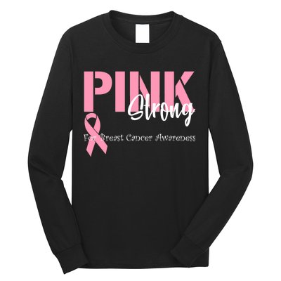 Pink And Strong Breast Cancer Awareness Long Sleeve Shirt