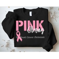 Pink And Strong Breast Cancer Awareness Sweatshirt