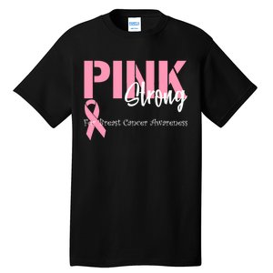 Pink And Strong Breast Cancer Awareness Tall T-Shirt