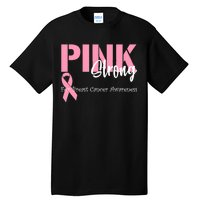 Pink And Strong Breast Cancer Awareness Tall T-Shirt