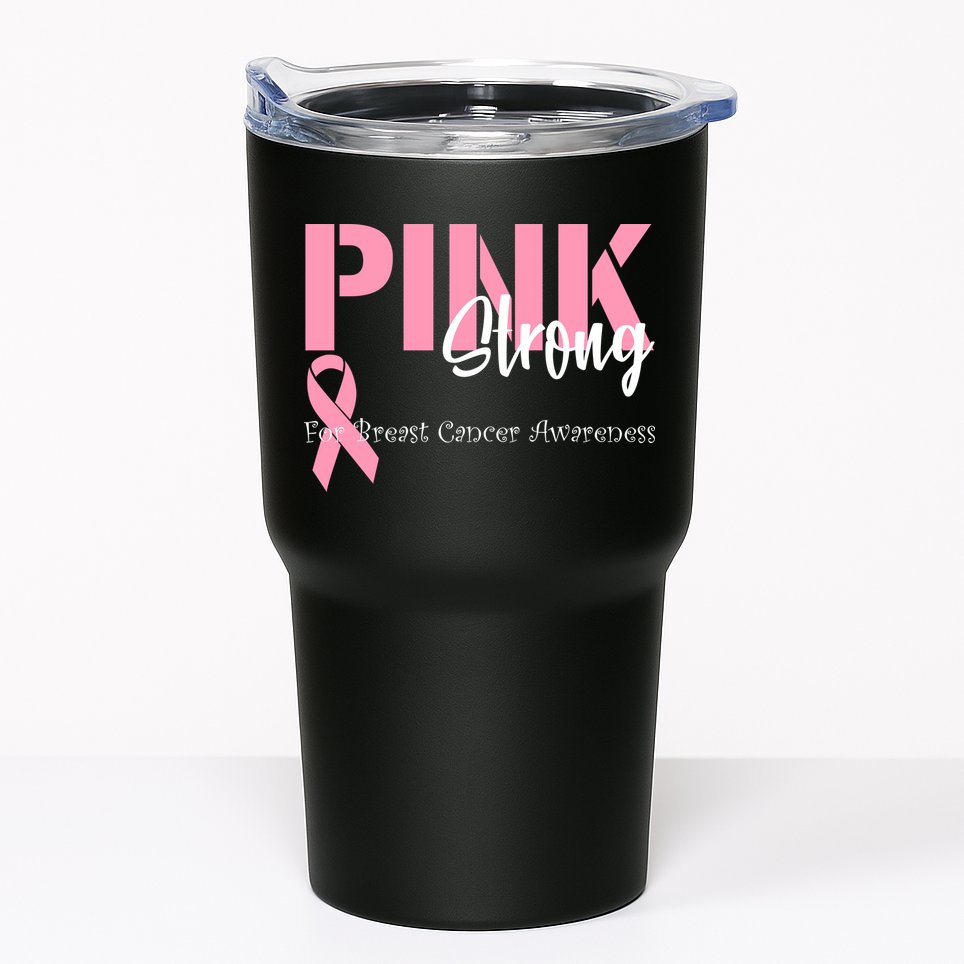 Pink And Strong Breast Cancer Awareness Tumbler