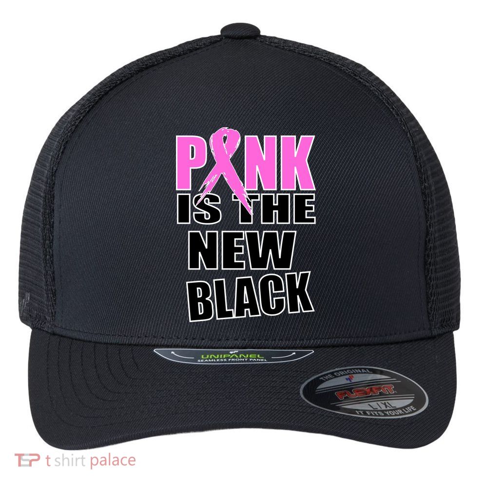 Pink Is The New Black Breast Cancer Ribbon Flexfit Unipanel Trucker Cap