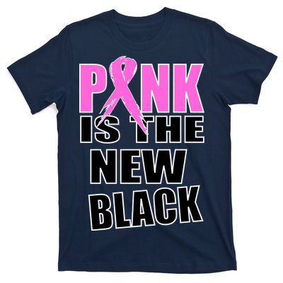 Pink Is The New Black Breast Cancer Ribbon T-Shirt