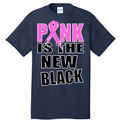 Pink Is The New Black Breast Cancer Ribbon Tall T-Shirt