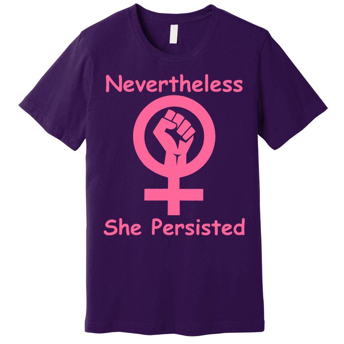 Pink Nevertheless, She Persisted Women's Sign Fist Resist Premium T-Shirt