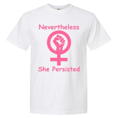 Pink Nevertheless, She Persisted Women's Sign Fist Resist Garment-Dyed Heavyweight T-Shirt