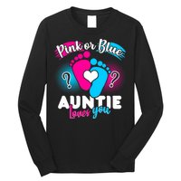 Pink Or Blue Auntie Loves You Long Sleeve Shirt