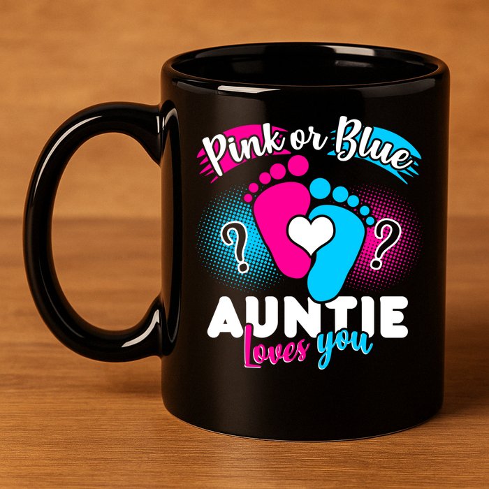 Pink Or Blue Auntie Loves You 11oz C Handle Ceramic Mug
