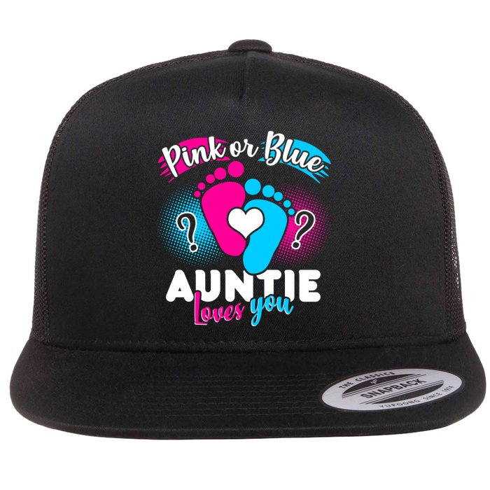 Pink Or Blue Auntie Loves You Flat Bill Trucker Hat