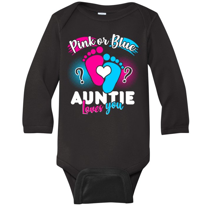 Pink Or Blue Auntie Loves You Baby Long Sleeve Bodysuit