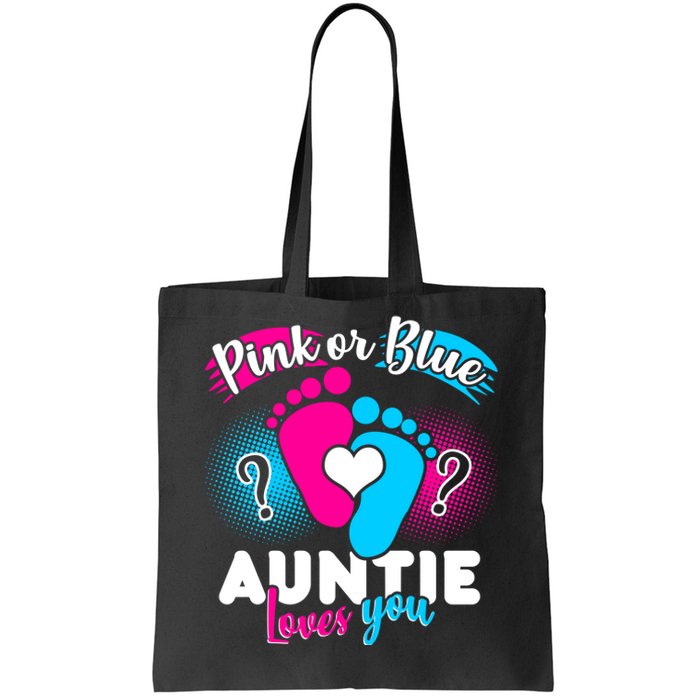 Pink Or Blue Auntie Loves You Tote Bag